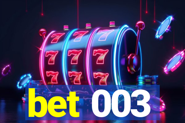 bet 003